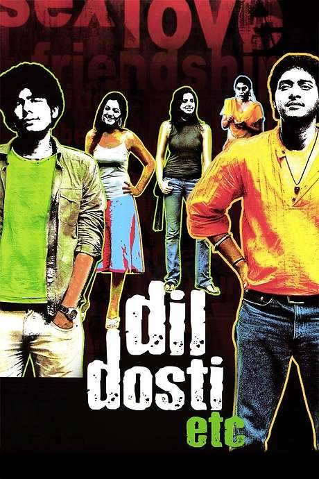Dil Dosti Etc